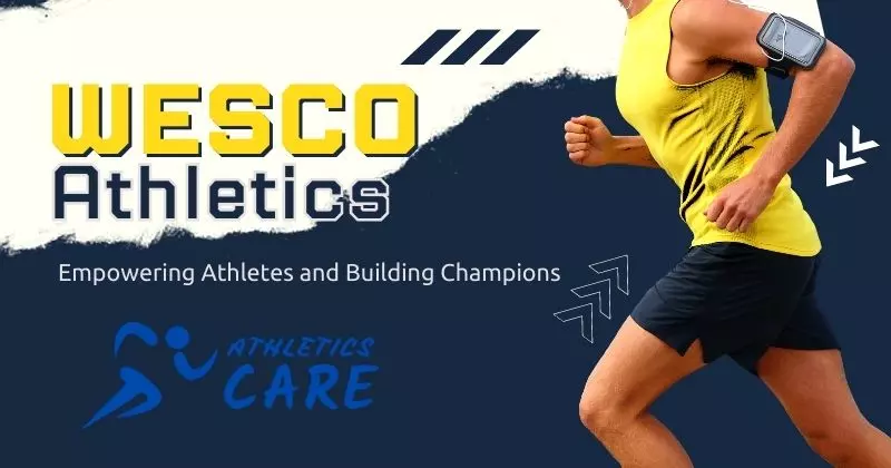 Wesco Athletics: Empowering Athletes and Building Champions